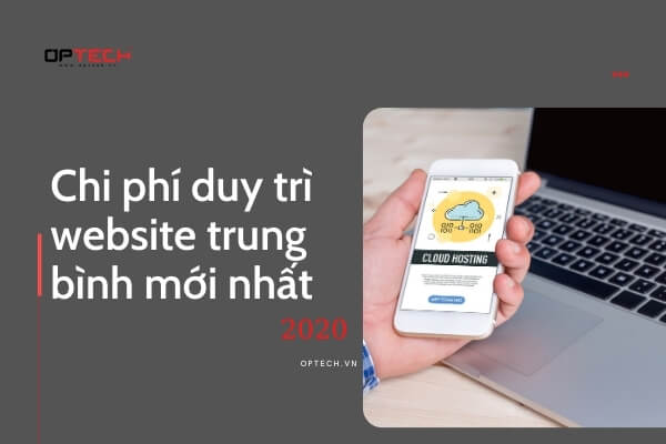 Chi phí duy trì website trung bình cập nhật mới nhất 2021